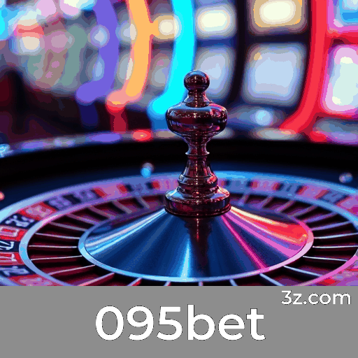 095bet: Bônus e Ofertas Incríveis Esperam por Você!